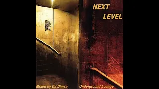 DJ Dimsa - Next Level - Lounge Mix (preview 20 min of a 59 min Mix)