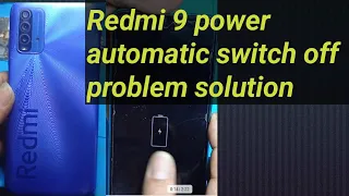 Redmi 9power automatic switch off problem