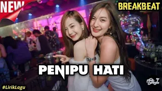 DJ BREAKBEAT!! PENIPU HATI || VIRAL TIKTOK FULL BASS 2023