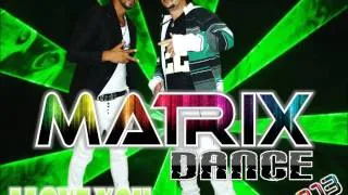 Matrix Dance  I Love You By Dj'Elizonit Santos Producer)