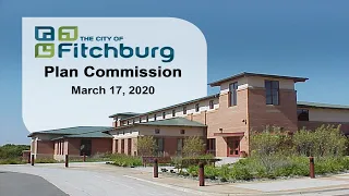 Fitchburg, WI Plan Commission Meeting 3-17-2020
