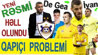 QARABAĞ FK TRANSFER XƏBƏRLƏRİ - RƏSMİ AÇIQLAMA . DE GEA QARABAĞA TƏKLİF OLUNUB? ANDREY LUNYEV GETMİR