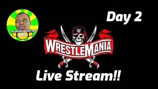 WWE WrestleMania 37 Day 2 - Live Stream Watch Along and Reactions