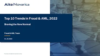 Top 10 Trends in Fraud & AML, 2022: Outpacing Fraud and Financial Crime