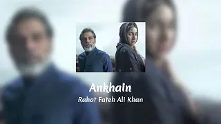Ankhain - Full OST | Rahat Fateh Ali Khan | Kabli Pulao | Green TV | Audio + Lyrics