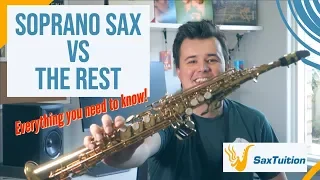 Soprano Sax vs The Rest! Everything You Need To Know