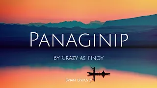 Panaginip - Crazy as Pinoy (Lyrics)