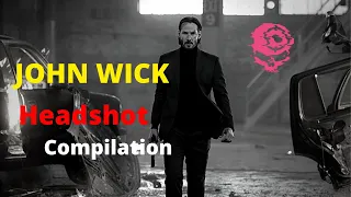 John Wick Headshot Compilation