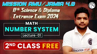 Number System (Lecture-01) | Math | AMU/Jamia 11th Science & Diploma Entrance Exam 2024