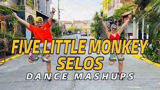 FIVE LITTLE MONKEY x SELOS ( Dance Mashups ) Dance Trends l Dance Workout