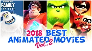 2018 ANIMATION MOVIES  YOU HAVE TO WATCH |Trailer Compilation Vol 2