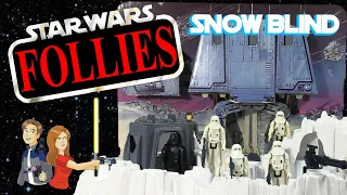 Star Wars Follies: Snow Blind - Vintage Kenner Hoth ESB Toys