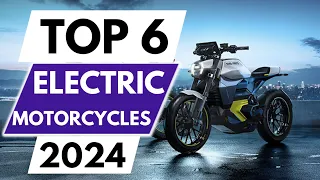 Top 6 Best Electric Motorcycles In 2024