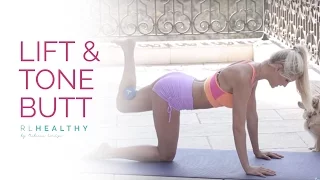 Lift and Tone Your Butt | Rebecca Louise