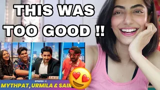 MYTHPAT, URMILA & SAIMAN ON THUGESH SHOW! S01E02 REACTION