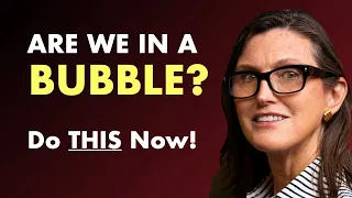 Cathie Wood: Are We In a Stock Market Bubble?