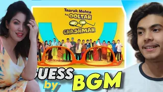 Guess tmkoc character by its BGM(background music)