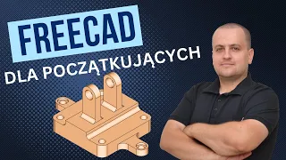 FreeCAD Przykład dla początkujących w Part Design