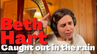 Beth Hart, Caught Out In The Rain - A Classical Musician’s First Listen And Reaction