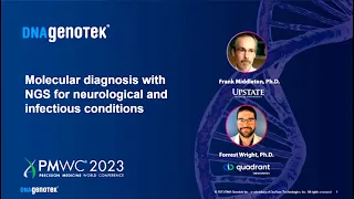 Molecular Diagnosis New Standard with NGS for Neurological and Infectious Conditions