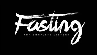 "Fasting for Complete Victory" with Jentezen Franklin