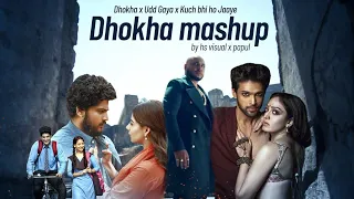 Dhokha Mashup 2022 | Chillout Edit | Arijit Singh, Jubin Nautiyal | #bollywoodsong