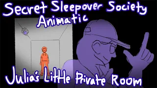 Julia's Little Private Room: Secret Sleepover Society Animatic