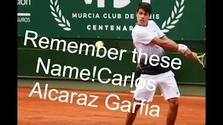 Carlos Alcaraz Garfia (16 years old)  Remember these Name! Moments of magic