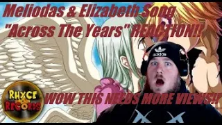 Meliodas & Elizabeth Song 'Across The Years' Rhyce Ft. SailorUrLove! (Prod. Ryini Beats) !REACTION!