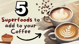 5 Healthy COFFEE Additives To Try For an Instant Health Boost