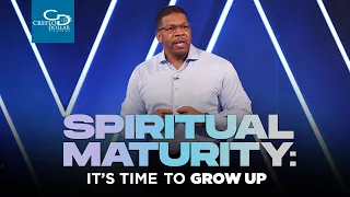 Spiritual Maturity  It's Time To Grow Up - Wednesday Morning Service