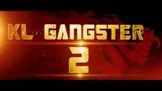 KL Gangster 2 Official Trailer