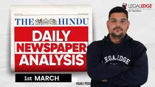 The HINDU for CLAT 2024 (1st Mar) | Current Affairs by LegalEdge | Daily Newspaper Analysis (Hindi)