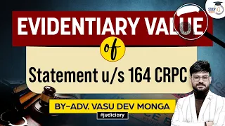 Evidentiary Value of Statement Recorded under Section 164 CrPC | Indian Evidence Act