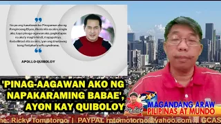 'PINAG-AAGAWAN AKO NG NAPAKARAMING BABAE', AYON KAY QUIBOLOY