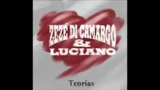 Zezé Di Camargo e Luciano   Teorias  LANÇAMENTO 2013 Oficial