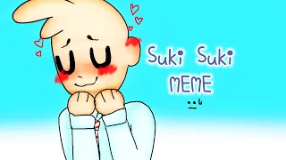 Suki Suki meme (не смотри:_) "БЕСИТ"