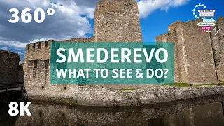 Smederevo: What to See & Do? Danube Trail of Serbia - VR 360 8k