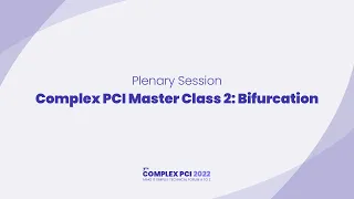 [COMPLEX PCI 2022] Complex PCI Master Class 2: Bifurcation