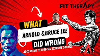 Revealing What Arnold and Bruce Lee Got Wrong in Fitness | Modern Exercise Science | FIT THERAPY.