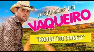 BANDA 100 PAREA - VOLUME 01 CD RELIQUIA NA PEGADA DO VAQUEIRO