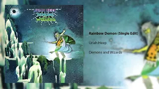 Uriah Heep - Rainbow Demon - Single Edit (Official Audio)
