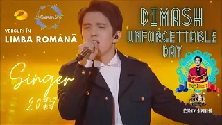 (RO) Dimash Kudaibergen - Unforgettable Day (The Singer 2017) - versuri în lb. română