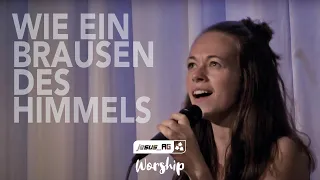 Wie ein Brausen des Himmels - jesus_AG Worship