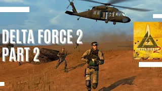 Delta Force 2 (1999) - Campaign Walkthrough Part2 (PC Game)