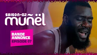 MUÑËL - Saison 2 - Episode 7 : Bande Annonce