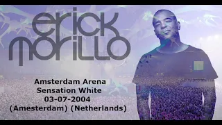 Erick Morillo - At Amsterdam Arena Sensation White 03.07.2004 (Amesterdam) (Netherlands)
