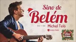 Michel Teló - Sino de Belém (Natal em Família)