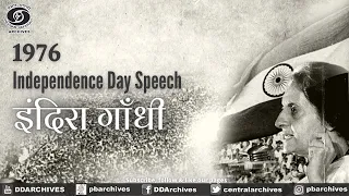 1976 - Emergency era Independence Day Speech of Indira Gandhi