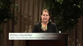 Wilma Mankiller: Challenges Facing 21st Century Indigenous People